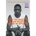 How to Master Your Mental Game in Sports