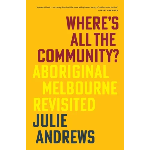 Where's All the Community?: Aboriginal Melbourne Revisited