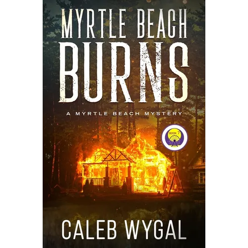 Myrtle Beach Burns: A Myrtle Beach Mystery