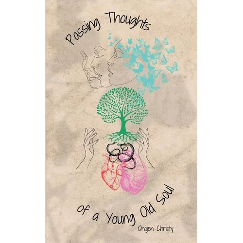 Passing Thoughts of a Young Old Soul