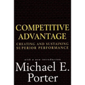 Competitive Advantage: Creating and Sustaining Superior Performance