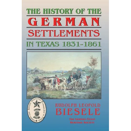 History of German Settlements in Texas Prior to the Civil War