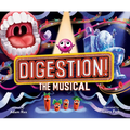 Digestion! the Musical