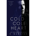 Cold Cole Heart