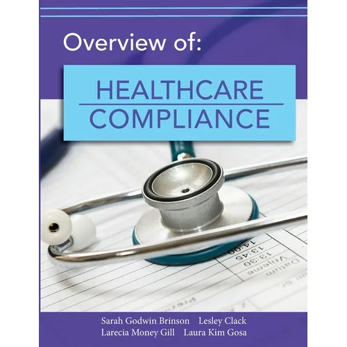 Overview of Healthcare Compliance