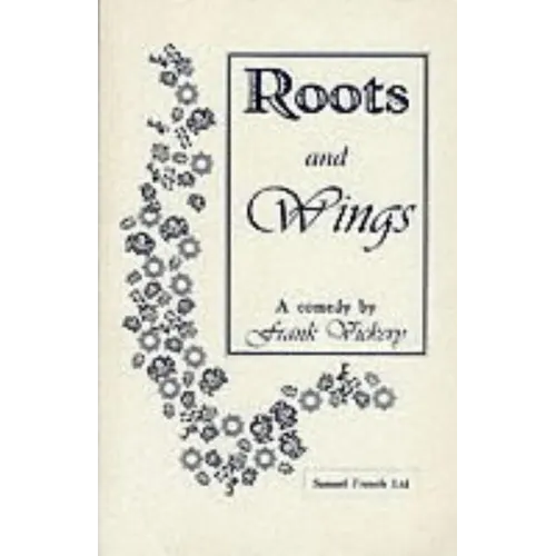 Roots And Wings - A Comedy