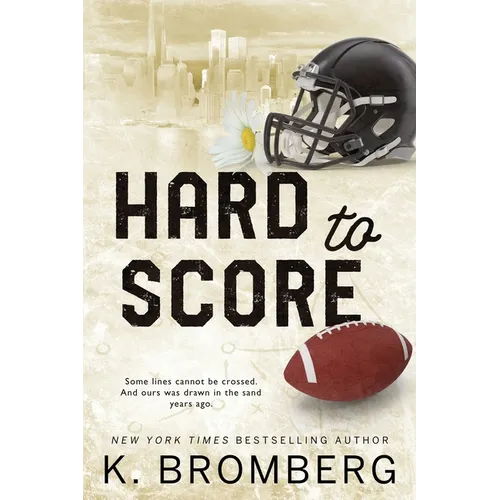 Hard to Score: Special Edition (The Play Hard Series (The Kincade Sisters))