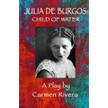 Julia de Burgos: Child of Water