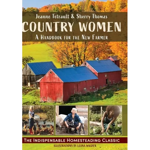 Country Women: A Handbook for the New Farmer