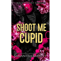 Shoot Me Cupid