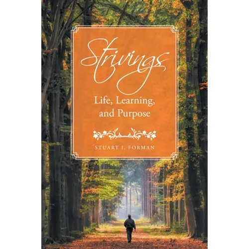 Strivings: Life, Learning, and Purpose