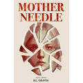 Mother Needle: A Fractured Inheritance
