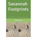 Savannah Footprints: Wisdom Whispers from Historic African Leaders