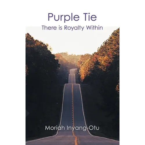 Purple Tie: There Is Royalty Within
