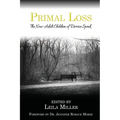 Primal Loss: The Now-Adult Children of Divorce Speak