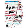 Asesinato Para Principiantes / A Good Girl´s Guide to Murder