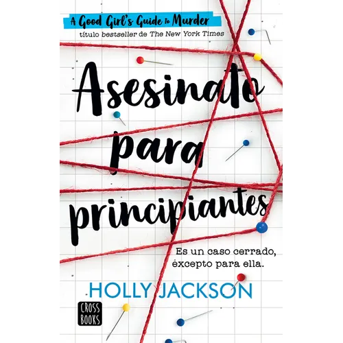 Asesinato Para Principiantes / A Good Girl´s Guide to Murder