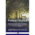 Forest Runes: Poems on Living and Hunting in the Mighty Natural Wilderness of North America