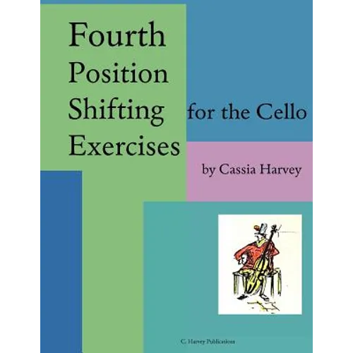 Fourth Position Shifting Exercises for the Cello