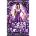 Transformed in Wonderland