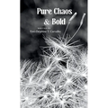 Pure Chaos & Bold