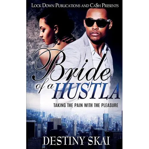 Bride Of A Hustla: Taking The Pain With The Pleasure