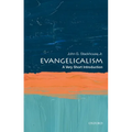 Evangelicalism: A Very Short Introduction