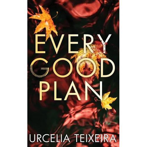 Every Good Plan: A Contemporary Christian Mystery and Suspense Novel
