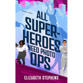 All Superheroes Need Photo Ops