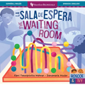 La Sala de Espera / The Waiting Room