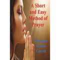 A Short and Easy Method of Prayer