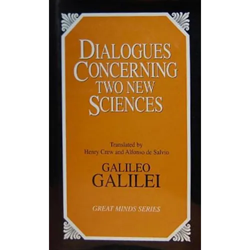 Dialogues Concerning Two New Sciences