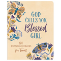 God Calls You Blessed, Girl: 180 Devotions and Prayers for Teens