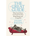 The Great Guide: What David Hume Can Teach Us about Being Human and Living Well