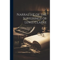 Narrative of the Sufferings of Lewis Clarke