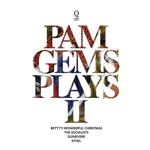 Pam Gems Plays 2