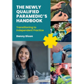 The Newly Qualified Paramedic's Handbook: Transitioning to Independent Practice