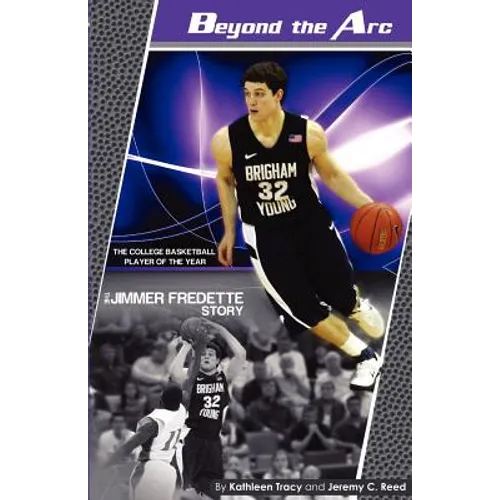 Beyond the Arc: The Jimmer Fredette Story