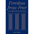 Freedom from Fear: An Incomplete History of Liberalism