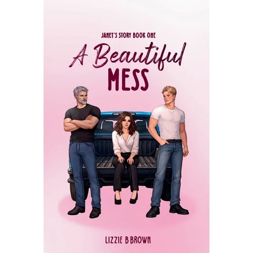 A Beautiful Mess