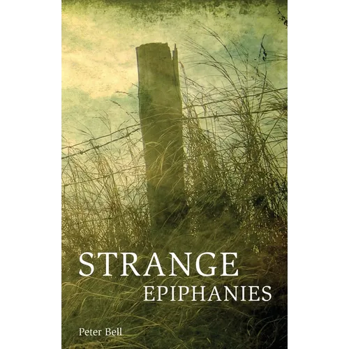 Strange Epiphanies