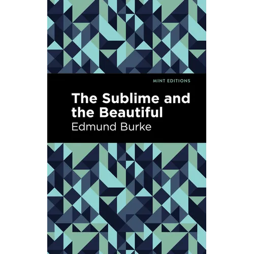 The Sublime and the Beautiful