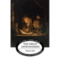 The Great Astronomers