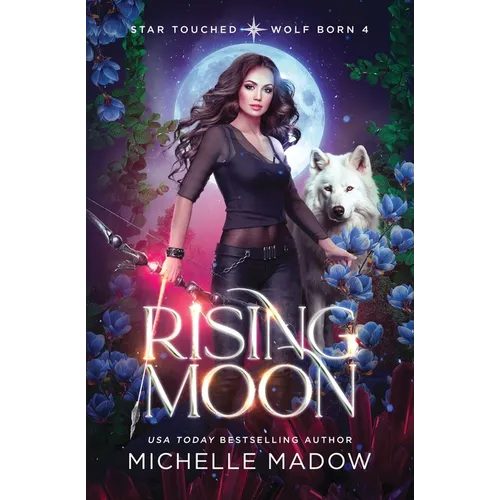 Rising Moon (Star Touched: Wolf Born 4)