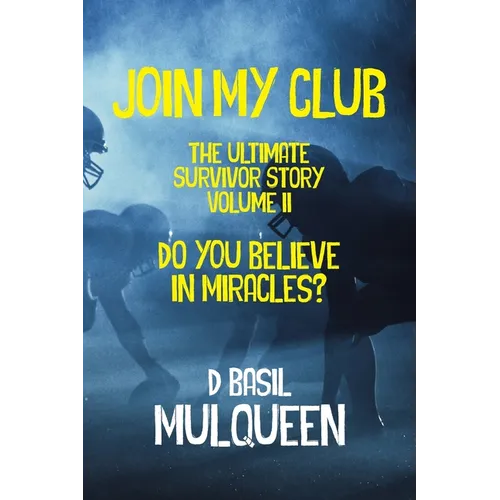 Join My Club, Do You Believe In Miracles?: Book 2