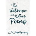 The Watchman & Other Poems