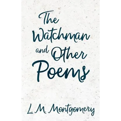 The Watchman & Other Poems