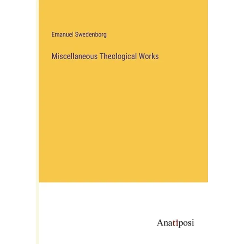 Miscellaneous Theological Works