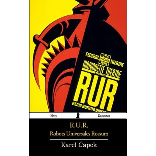 R.U.R.: Robots Universales Rossum