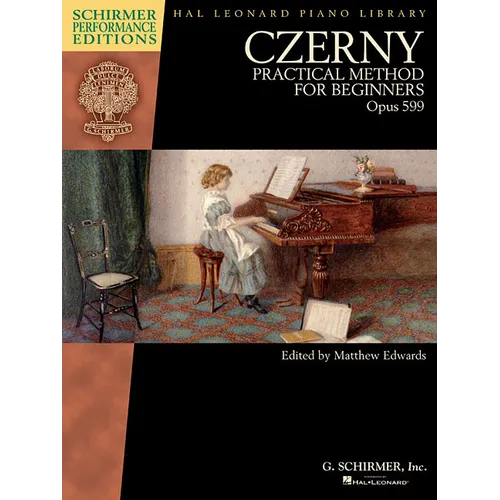 Czerny - Practical Method for Beginners, Opus 599: Schirmer Performance Editions Book Only